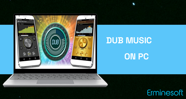 Run Dub Music Player - Audio Player & Music Equalizer on PC