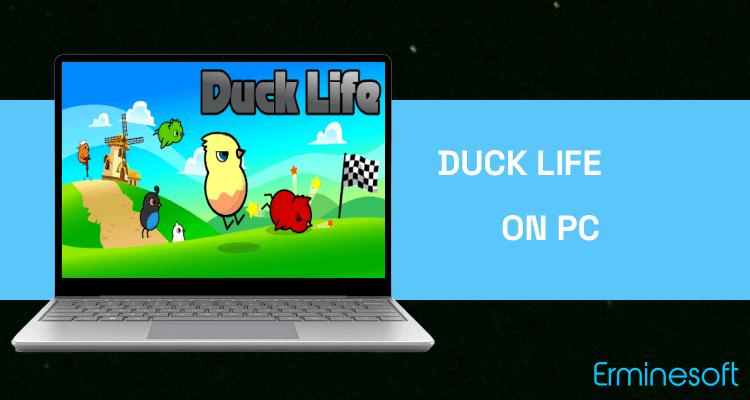 Run Duck Life on PC