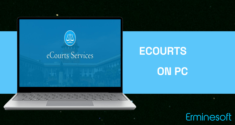 Run eCourts Services on PC