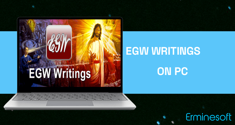 Run EGW Writings on PC