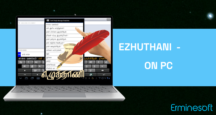 Run Ezhuthani - Tamil Keyboard on PC Run Ezhuthani - Tamil Keyboard on PC