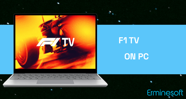 Run F1 TV on PC