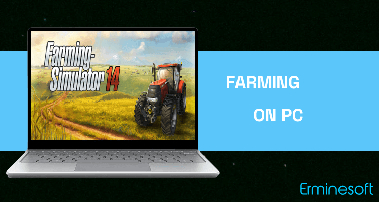Run Farming Simulator 14 on PC