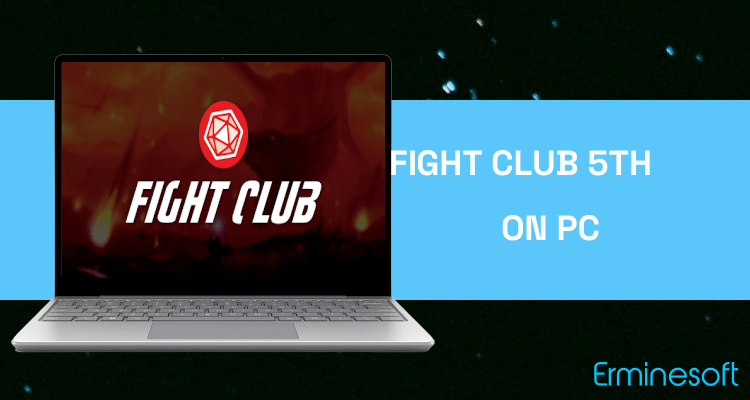 Run Fight Club 5th Edition on PC