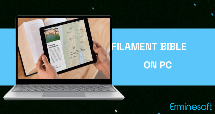 Run Filament Bible on PC