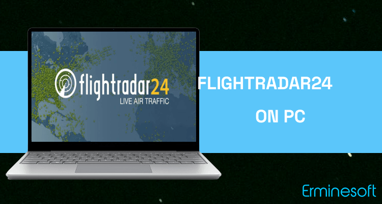 Run Flightradar24 Flight Tracker on PC
