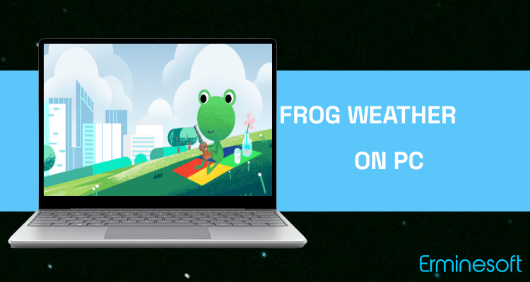 Run Frog Weather Shortcut on PC Run Frog Weather Shortcut on PC