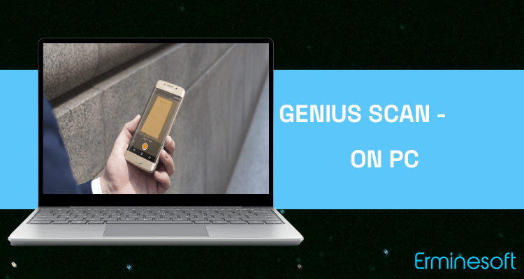 Run Genius Scan - PDF Scanner on PC Run Genius Scan - PDF Scanner on PC