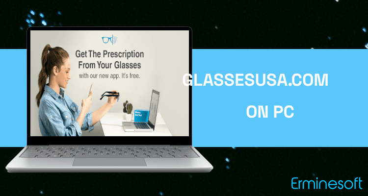 Run GlassesUSA.com Prescription Scanner on PC