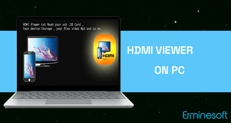 Run HDMI Viewer on PC