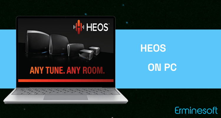Run HEOS on PC