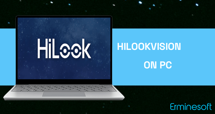 Run HiLookVision on PC