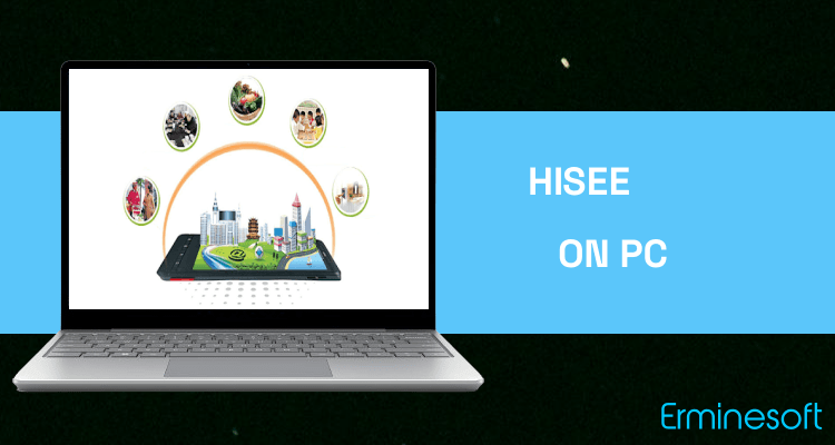 Run Hisee on PC