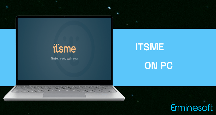 Run Itsme on PC