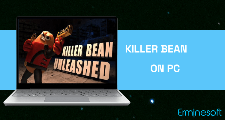 Run Killer Bean Unleashed on PC Run Killer Bean Unleashed on PC