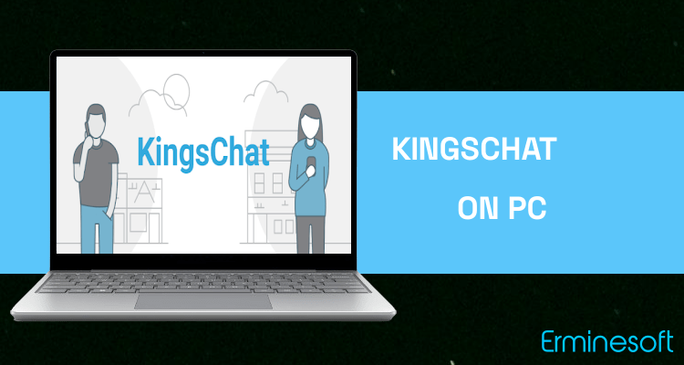 Run KingsChat on PC