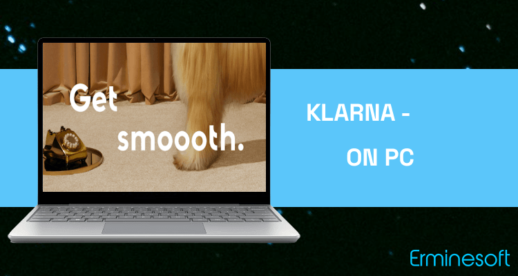 Run Klarna - Smoooth Payments on PC