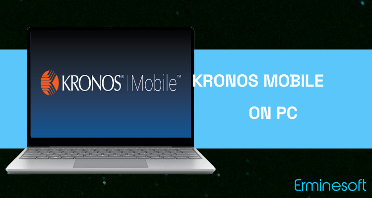 Run Kronos Mobile on PC