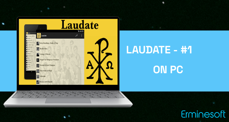Run Laudate - #1 Free Catholic App on PC Run Laudate - #1 Free Catholic App on PC