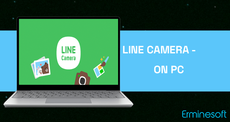 Run LINE Camera - Photo editor on PC