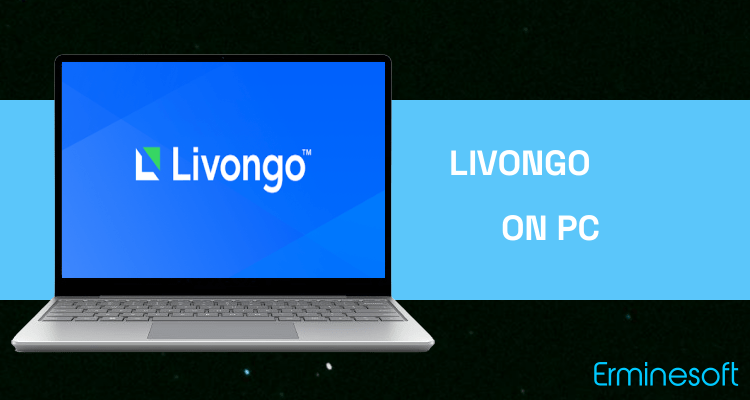 Run Livongo on PC