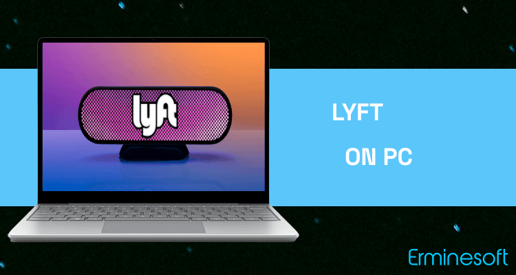Run Lyft on PC