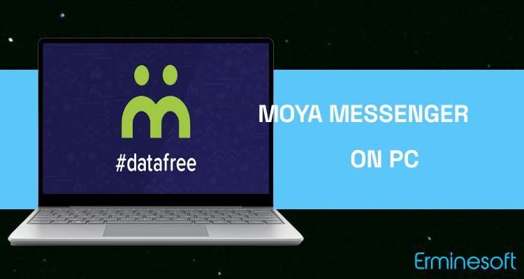 Run Moya Messenger #datafree on PC