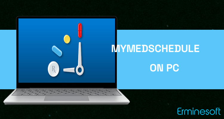 Run MyMedSchedule Plus on PC