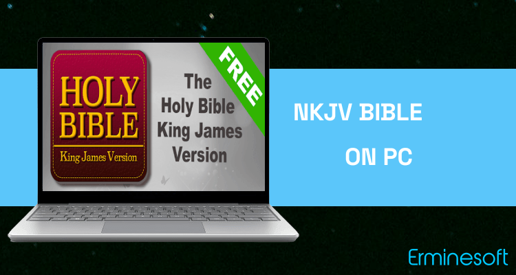Run NKJV Bible on PC Run NKJV Bible on PC