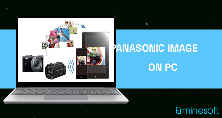 Run Panasonic Image App on PC