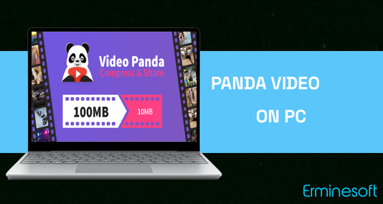 Run Panda Video Compressor: Resize & Compress Video on PC Run Panda Video Compressor: Resize & Compress Video on PC