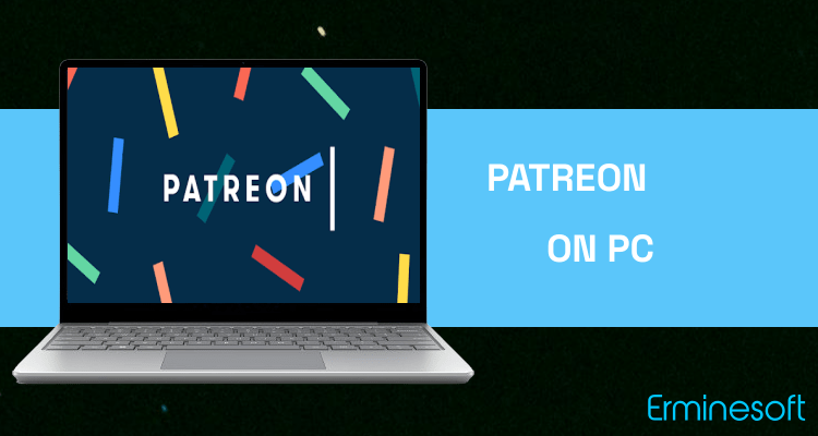 Run Patreon on PC