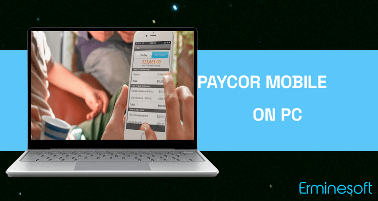Run Paycor Mobile on PC Run Paycor Mobile on PC
