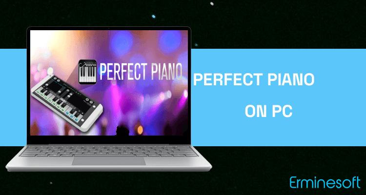Run Perfect Piano on PC