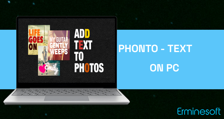 Run Phonto - Text on Photos on PC Run Phonto - Text on Photos on PC