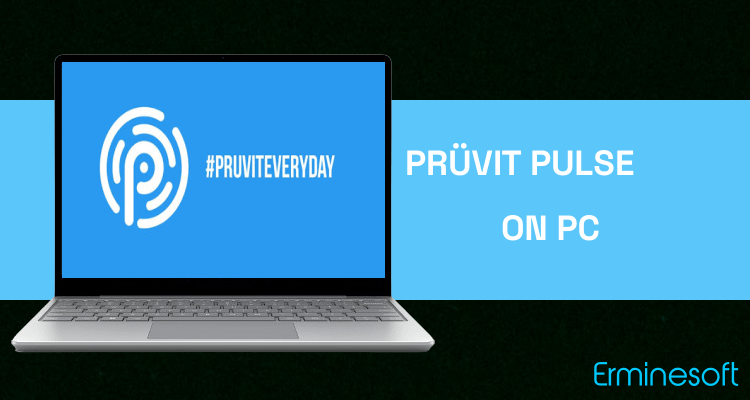 Run Prüvit Pulse on PC