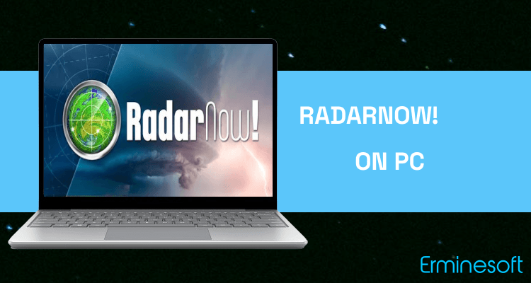 Run RadarNow! on PC Run RadarNow! on PC