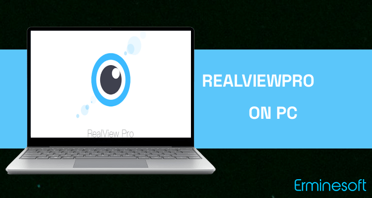Run RealViewPro on PC