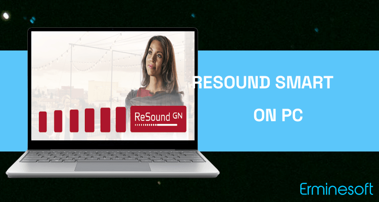 Run ReSound Smart 3D on PC