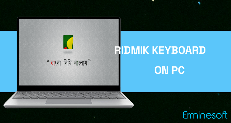 Run Ridmik Keyboard on PC