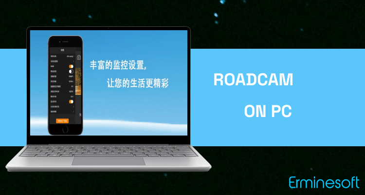 Run RoadCam on PC Run RoadCam on PC