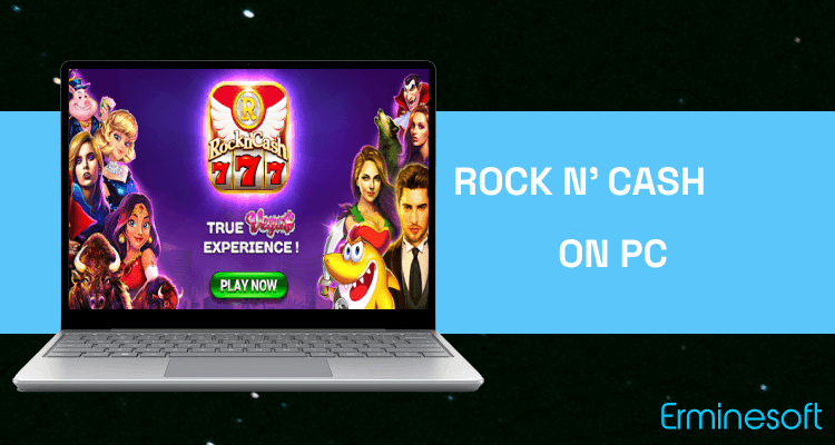 Run Rock N' Cash Casino Slots -Free Vegas Slot Games on PC