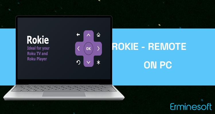 Run Rokie - Remote for Roku on PC