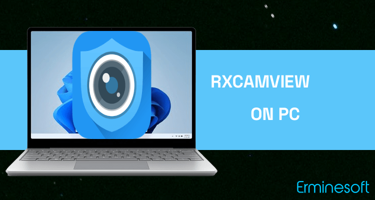 Run RXCamView on PC
