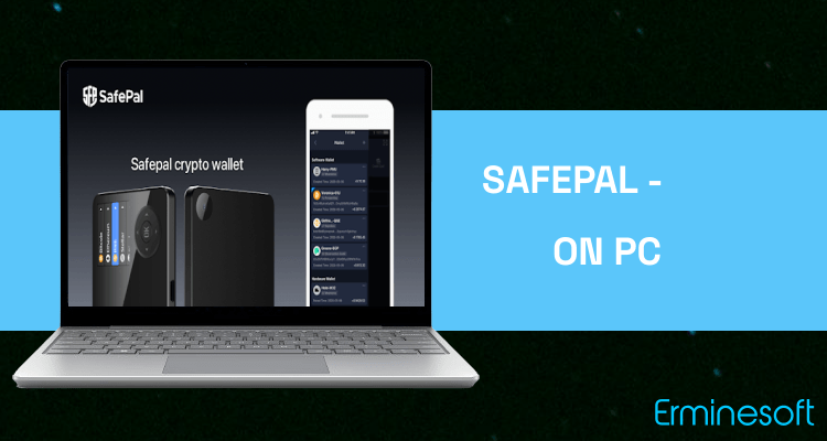 Run SafePal - Crypto wallet BTC ETH LTC BNB Tron EOS on PC