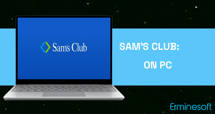 Run Sam's Club: Wholesale Shopping & Instant Savings on PC