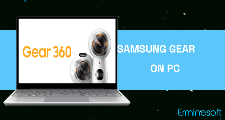 Run Samsung Gear 360 (New) on PC