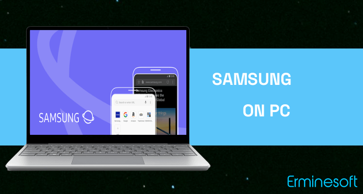 Run Samsung Internet Browser on PC