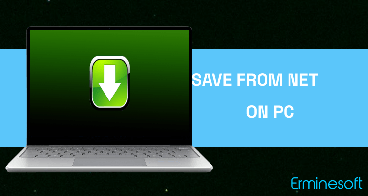 Run Save From Net App 2019 on PC Run Save From Net App 2019 on PC
