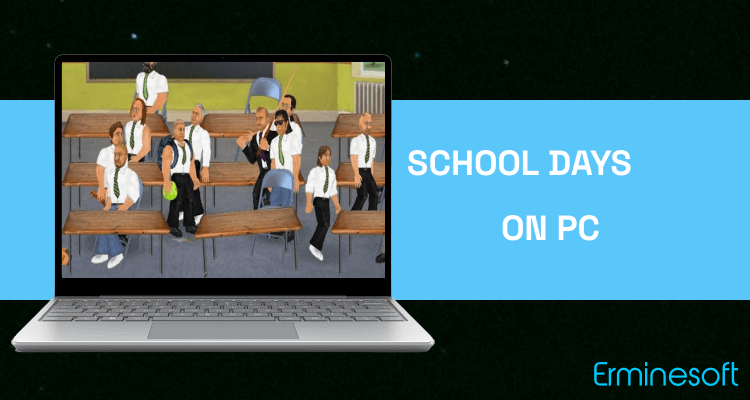 Run School Days on PC Run School Days on PC